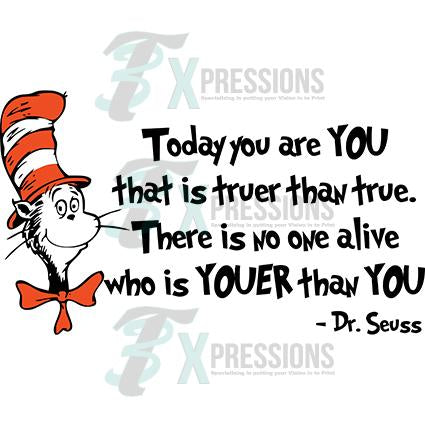 Today you are you, Dr. Seuss