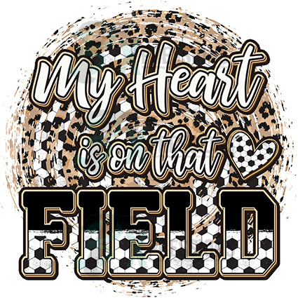 My heart is on that field Soccer