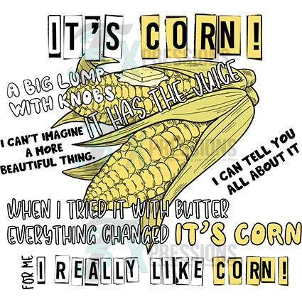 It's Corn