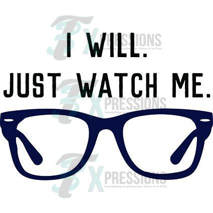I Will Just Watch Me
