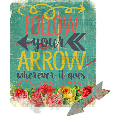 Follow Your Arrow - bling3t