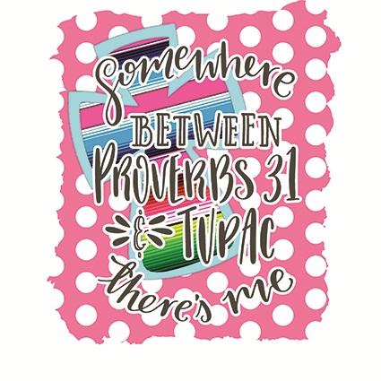 Proverbs 21 And Tupac